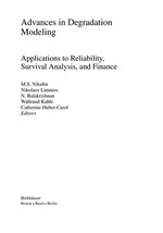 Advances in Degradation Modeling: Applications to Reliability, Survival Analysis, and Finance 