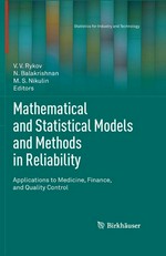 Mathematical and Statistical Models and Methods in Reliability: Applications to Medicine, Finance, and Quality Control 