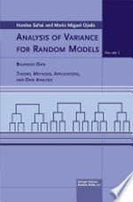 Analysis of Variance for Random Models: Volume I: Balanced Data Theory, Methods, Applications and Data Analysis /