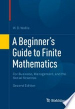 A Beginner's Guide to Finite Mathematics: For Business, Management, and the Social Sciences 