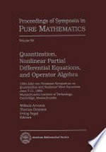 Quantization, nonlinear partial differential equations, and operator algebra: 1994 John von Neumann symposium on Quantization and nonlinear wave equations, June 7-11, 1994, MIT, Cambridge, Mass.