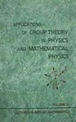 Applications of group theory in physics and mathematical physics