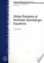 Global solutions of nonlinear Schrödinger equations /