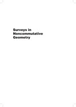 Surveys in noncommutative geometry: proceedings from the Clay Mathematics Institute Instructional Symposium, held in conjunction with the AMS-IMS-SIAM Joint Summer Research Conference on Noncommutative Geometry, June 18-29, 2000, Mount 