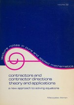 Contractors and contractor directions theory and applications: a new approach to solving equations 