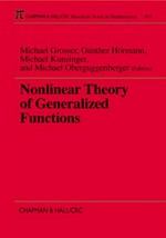 Nonlinear theory of generalized functions: proceedings of the workshop, nonlinear theory of nonlinear functions : Erwin-Schrödinger-Institute, Vienna, October-December 1997