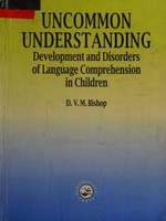 Uncommon understanding: development and disorders of language comprehension in children