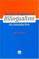 The neurolinguistics of bilingualism: an introduction 