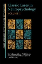 Classic cases in neuropsychology. Volume 2