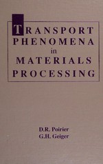 Transport phenomena in materials processing