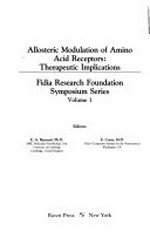 Allosteric modulation of amino acid receptors: therapeutic implications : [based on an International Symposium on the Allosteric Modulation of Amino Acid Receptors held at the Royal Society in London in November 1987] 