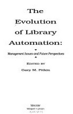 The evolution of library automation: management issues and future perspectives
