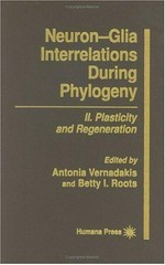 Neuron-glia interrelations during phylogeny. II: plasticity and regeneration