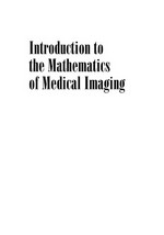 Introduction to the mathematics of medical imaging