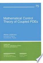 Mathematical control theory of coupled PDEs