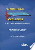 The SIAM 100-digit challenge: a study in high-accuracy numerical computing