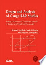Design and analysis of gauge R&R studies: making decisions with confidence intervals in random and mixed ANOVA models