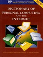 Dictionary of personal computing and the Internet