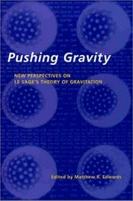 Pushing gravity: new perspectives on Le Sage's theory of gravitation