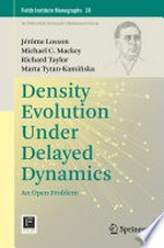 Density Evolution Under Delayed Dynamics: An Open Problem 
