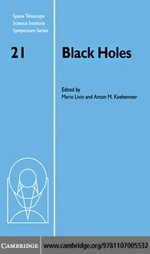 Black holes: proceedings of the Space Telescope Science Institute Symposium, held in Baltimore, Maryland, April 23-26, 2007