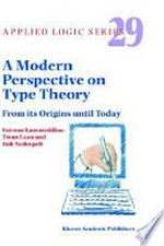A Modern Perspective on Type Theory: From its Origins until Today