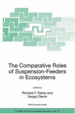 The Comparative Roles of Suspension-Feeders in Ecosystems: Proceedings of the NATO Advanced Research Workshop on The Comparative Roles of Suspension-Feeders in Ecosystems Nida, Lithuania 4-9 October 2003