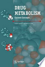 Drug Metabolism: Current Concepts