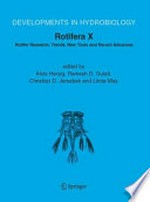 Rotifera X: Rotifer Research: Trends, New Tools and Recent Advances, Proceedings of the Xth International Rotifer Symposium, held in Illmitz, Austria, 7-13 June 2003