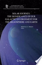 Solar journey: The significance of our galactic environment for the heliosphere and earth