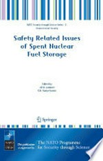 Safety Related Issues of Spent Nuclear Fuel Storage: Strategies For Safe Storage Of Spent Fuel 