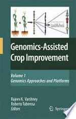 Genomics-Assisted Crop Improvement: Vol. 1: Genomics Approaches and Platforms 