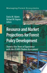 Resource and Market Projections for Forest Policy Development: Twenty-five Years of Experience with the US RPA Timber Assessment