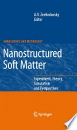 Nanostructured Soft Matter: Experiment, Theory, Simulation and Perspectives