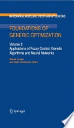 Foundations of Generic Optimization: Volume 2: Applications of Fuzzy Control, Genetic Algorithms and Neural Networks 