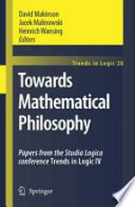 Towards Mathematical Philosophy: Papers from the Studia Logica conference Trends in Logic IV 