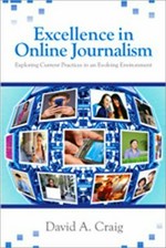 Excellence in online journalism: exploring current practices in an evolving environment