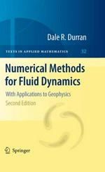 Numerical Methods for Fluid Dynamics: With Applications to Geophysics 