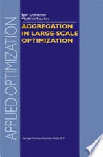 Aggregation in Large-Scale Optimization