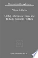 Global Bifurcation Theory and Hilbert’s Sixteenth Problem