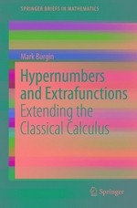 Hypernumbers and Extrafunctions: Extending the Classical Calculus 