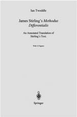 James Stirling’s Methodus Differentialis: An Annotated Translation of Stirling’s Text /