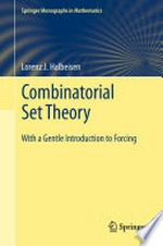 Combinatorial Set Theory: With a Gentle Introduction to Forcing 