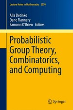 Probabilistic Group Theory, Combinatorics, and Computing: Lectures from the Fifth de Brún Workshop