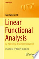 Linear Functional Analysis: An Application-Oriented Introduction /