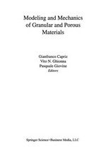 Modeling and Mechanics of Granular and Porous Materials