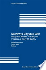 MathPhys Odyssey 2001: Integrable Models and Beyond In Honor of Barry M. McCoy 