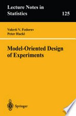 Model-Oriented Design of Experiments