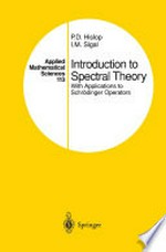 Introduction to Spectral Theory: With Applications to Schrödinger Operators