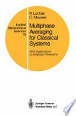 Multiphase Averaging for Classical Systems: With Applications to Adiabatic Theorems /